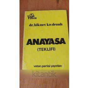 ANAYASA (TEKLIFI) BÜTÜN ESERLERI - HIKMET KIVILCIMLI