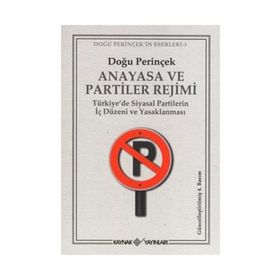 Anayasa ve Partiler Rejimi - Doğu Perinçek