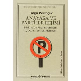 Anayasa ve Partiler Rejimi - Doğu Perinçek