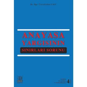 Anayasa Yargısının Sınırları Sorunu - Ferhat Uslu