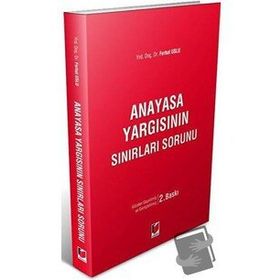 Anayasa Yargısının Sınırları Sorunu - Ferhat Uslu