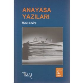 ANAYASA YAZILARI - MURAT SEVINÇ