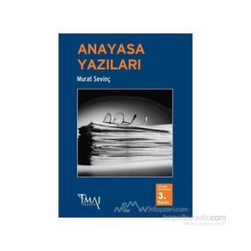 ANAYASA YAZILARI - MURAT SEVINÇ