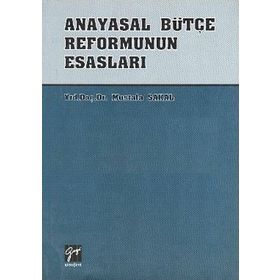 ANAYASAL BÜTÇE REFORMUNUN ESASLARI - MUSTAFA SAKAL