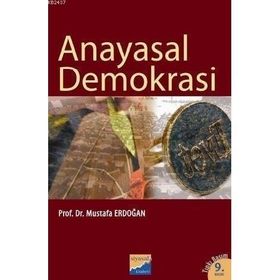 ANAYASAL DEMOKRASI - MUSTAFA ERDOĞAN