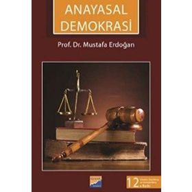 ANAYASAL DEMOKRASI - MUSTAFA ERDOĞAN