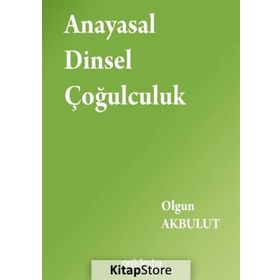 Anayasal Dinsel Çoğulculuk Olgun Akbulut On İki Levha Yayıncılık
