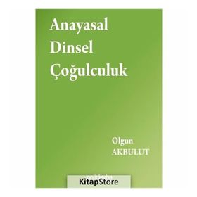 Anayasal Dinsel Çoğulculuk Olgun Akbulut On İki Levha Yayıncılık