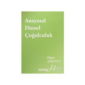 Anayasal Dinsel Çoğulculuk Olgun Akbulut On İki Levha Yayıncılık