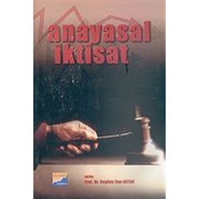 ANAYASAL İKTİSAT - COŞKUN CAN AKTAN