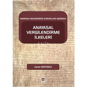 Anayasal Vergilendirme İlkeleri - Caner Koyuncu