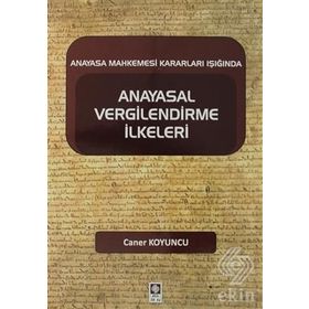 Anayasal Vergilendirme İlkeleri - Caner Koyuncu