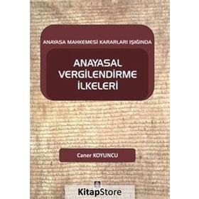 Anayasal Vergilendirme İlkeleri - Caner Koyuncu