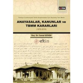 Anayasalar Kanunlar ve TBMM Kararları - Cemal Güven