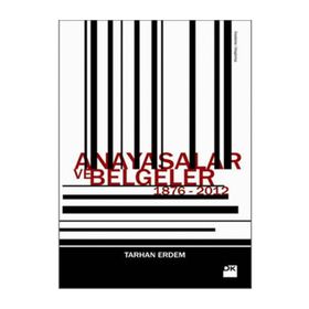 ANAYASALAR VE BELGELER - TARHAN ERDEM