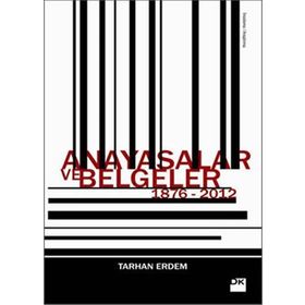 ANAYASALAR VE BELGELER - TARHAN ERDEM