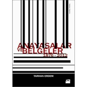 ANAYASALAR VE BELGELER - TARHAN ERDEM