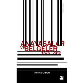 ANAYASALAR VE BELGELER - TARHAN ERDEM