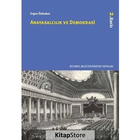 Anayasalcılık ve Demokrasi - Prof. Dr. Ergün Özbudun