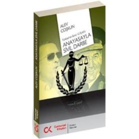 ANAYASAYLA SIVIL DARBE TÜRKIYENIN İKINCI 12 EYLÜLÜ - ALEV COŞKUN