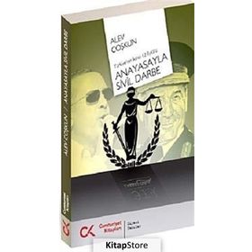ANAYASAYLA SIVIL DARBE TÜRKIYENIN İKINCI 12 EYLÜLÜ - ALEV COŞKUN