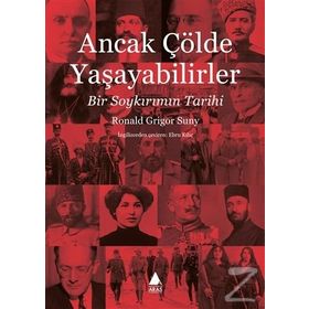 Ancak Çölde Yaşayabilirler - Ronald Grigor Suny