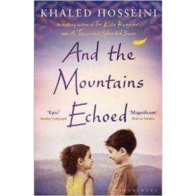 And The Mountains Echoed Khaled Hosseini Bloomsbur
