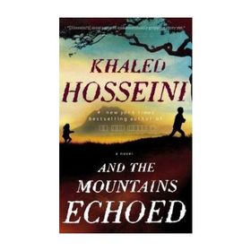 And The Mountains Echoed Khaled Hosseini Bloomsbur