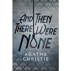 And Then There Were None - Agatha Christie
