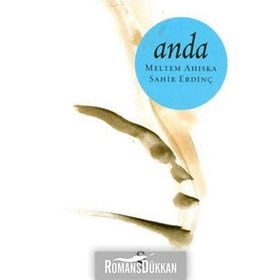 ANDA - MELTEM AHISKA, SAHIR ERDİNÇ