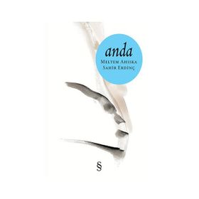 ANDA - MELTEM AHISKA, SAHIR ERDİNÇ