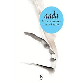 ANDA - MELTEM AHISKA, SAHIR ERDİNÇ
