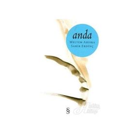 ANDA - MELTEM AHISKA, SAHIR ERDİNÇ