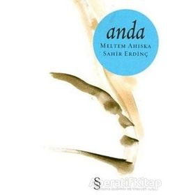 ANDA - MELTEM AHISKA, SAHIR ERDİNÇ
