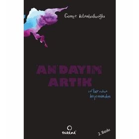 An’dayım Artık - Gamze İstanbulluoğlu