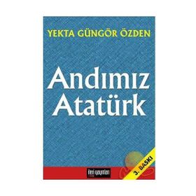 Andımız Atatürk - Yekta Güngör Özden