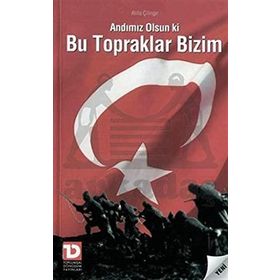 ANDIMIZ OLSUN KI BU TOPRAKLAR BIZIM - ATILLA ÇİLİNGİR