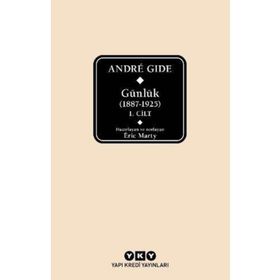 Andre Gide Günlük 1887-1925 1.Cilt - Eric Marty