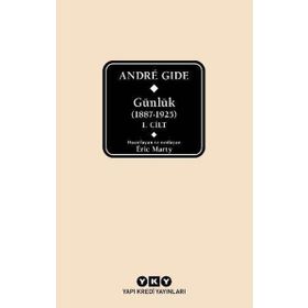 Andre Gide Günlük 1887-1925 1.Cilt - Eric Marty