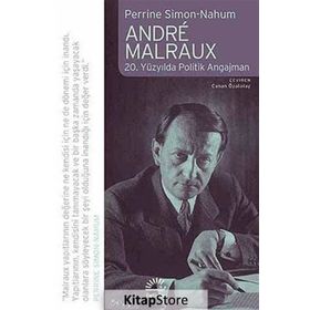 ANDRE MALRAUX 20. YÜZYILDA POLITIK ANGAJMAN - PERRINE SIMON-NAHUM