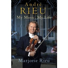 Andre Rieu: My Music, My Life - Marjorie Rieu