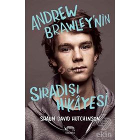 Andrew Brawleynin Sıradışı Hikayesi - Shaun David Hutchinson