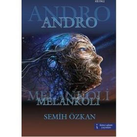 ANDRO MELANKOLI - SEMIH ÖZKAN