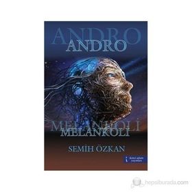 ANDRO MELANKOLI - SEMIH ÖZKAN