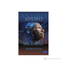 ANDRO MELANKOLI - SEMIH ÖZKAN