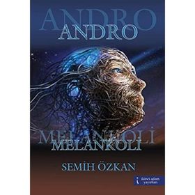 ANDRO MELANKOLI - SEMIH ÖZKAN