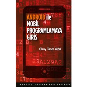Android ile Mobil Programlamaya Giriş - Olcay Taner Yıldız