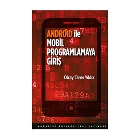 Android ile Mobil Programlamaya Giriş - Olcay Taner Yıldız