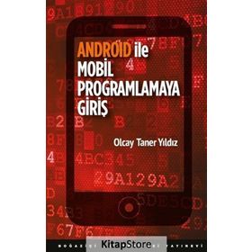 Android ile Mobil Programlamaya Giriş - Olcay Taner Yıldız