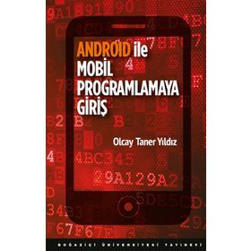 Android ile Mobil Programlamaya Giriş - Olcay Taner Yıldız